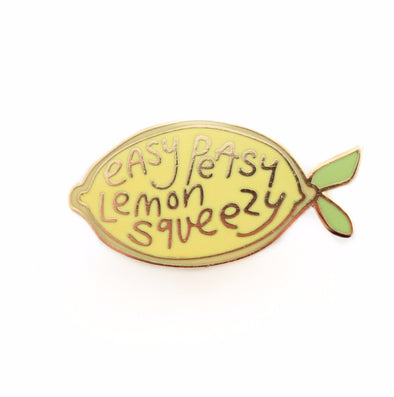Easy Peasy Lemon Squeezy Enamel Pin